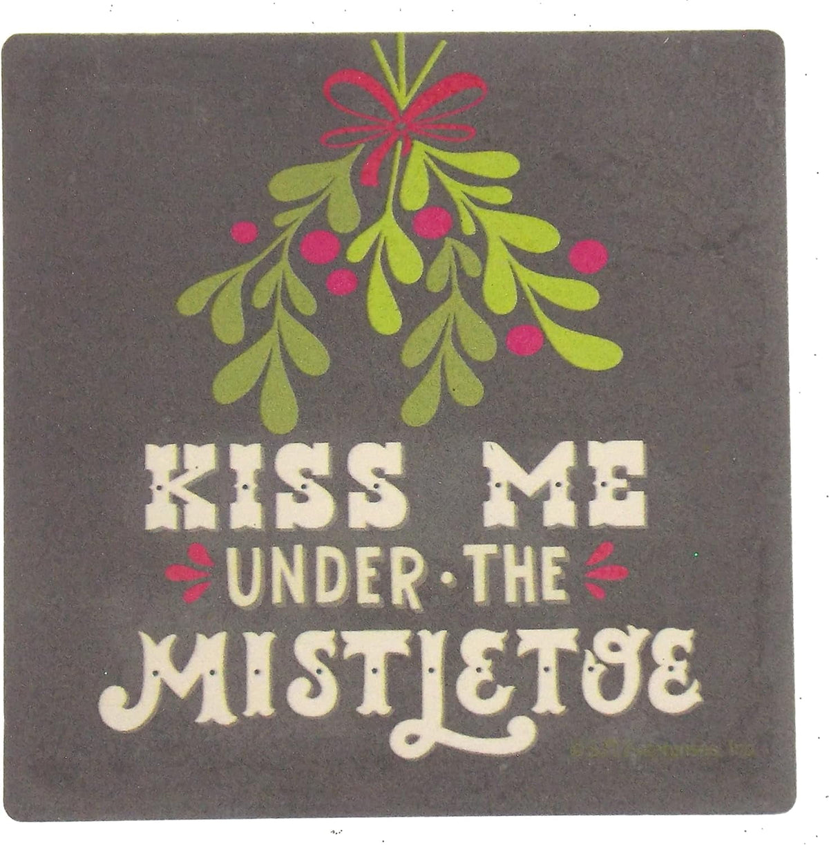 Kiss Me Under The Mistletoe 1 pk Coaster w/ Easel