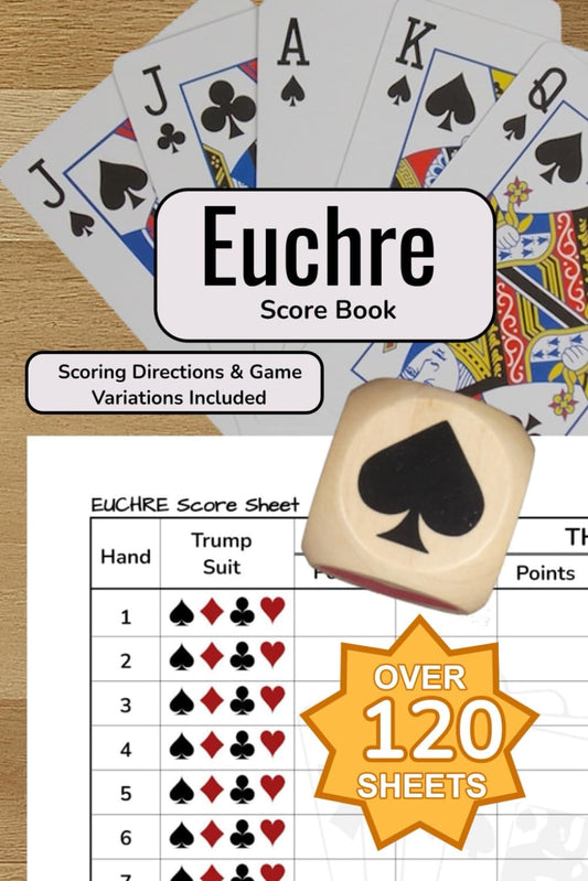 Euchre Score Book: Includes scoring directions & Euchre game variations you can play
