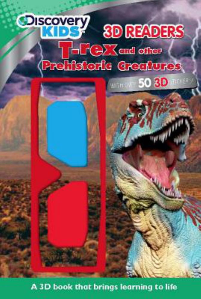 Discovery 3D Readers: T-Rex and Other Prehistoric Creatures (Hardcover)