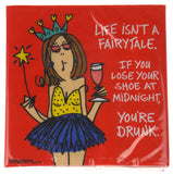 Life Isn't A Fairytale Don't Spill It Beverage Cocktail Napkins Gag Gift Novelty